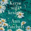 Kerro siitä kesästä
