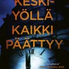 Keskiyöllä kaikki päättyy