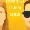 Keskusteluja ystävien kesken