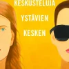 Keskusteluja ystävien kesken