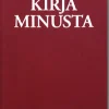 Kirja minusta – 300 kysymystä, jotka auttavat kirjoittamaan elämäntarinasi