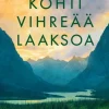 Kohti vihreää laaksoa