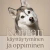 Koiran käyttäytyminen ja oppiminen