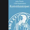 Korinttilaiskirjeet - Tessalonikalaiskirjeet - Paimenkirjeet