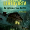 Koskaan et voi tietää