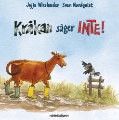 Kråkan säger INTE!