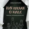 Kun kukaan ei kuule