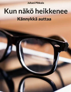 Kun näkö heikkenee