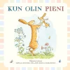 Kun olin pieni