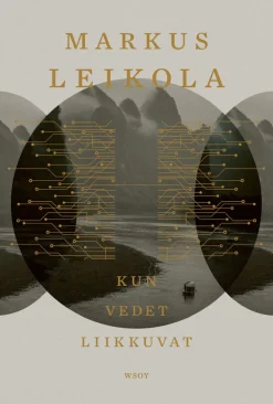Kun vedet liikkuvat