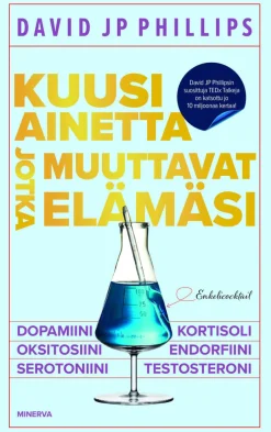 Kuusi ainetta jotka muuttavat elämäsi
