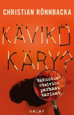 Kävikö käry?