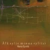 Älä sylje minua syliisi