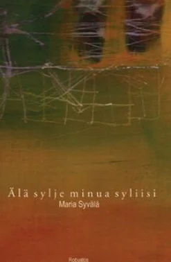 Älä sylje minua syliisi