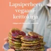 Lapsiperheen vegaanikeittokirja