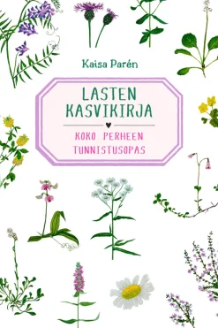 Lasten kasvikirja – Koko perheen tunnistusopas