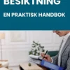Lägenhetsbesiktning – en praktisk handbok : Juridik, metod och dokumentation för besiktningspersoner, hyresvärdar, förvaltare och andra!