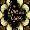 Lion and the Lynx, The