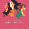 Little Book of Rebel Women, The