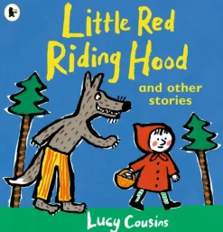 Little Red Riding Hood and Other Stories