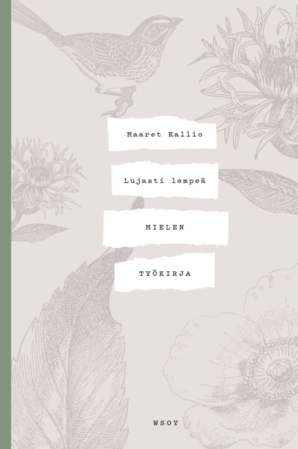 Lujasti lempeä - Mielen työkirja