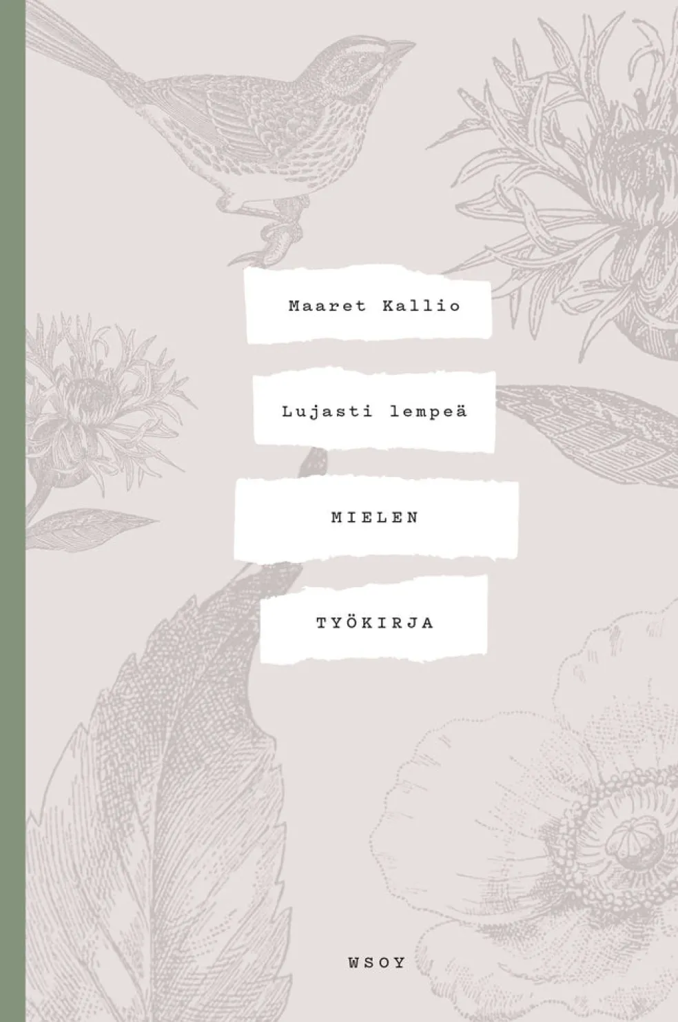 Lujasti lempeä - Mielen työkirja