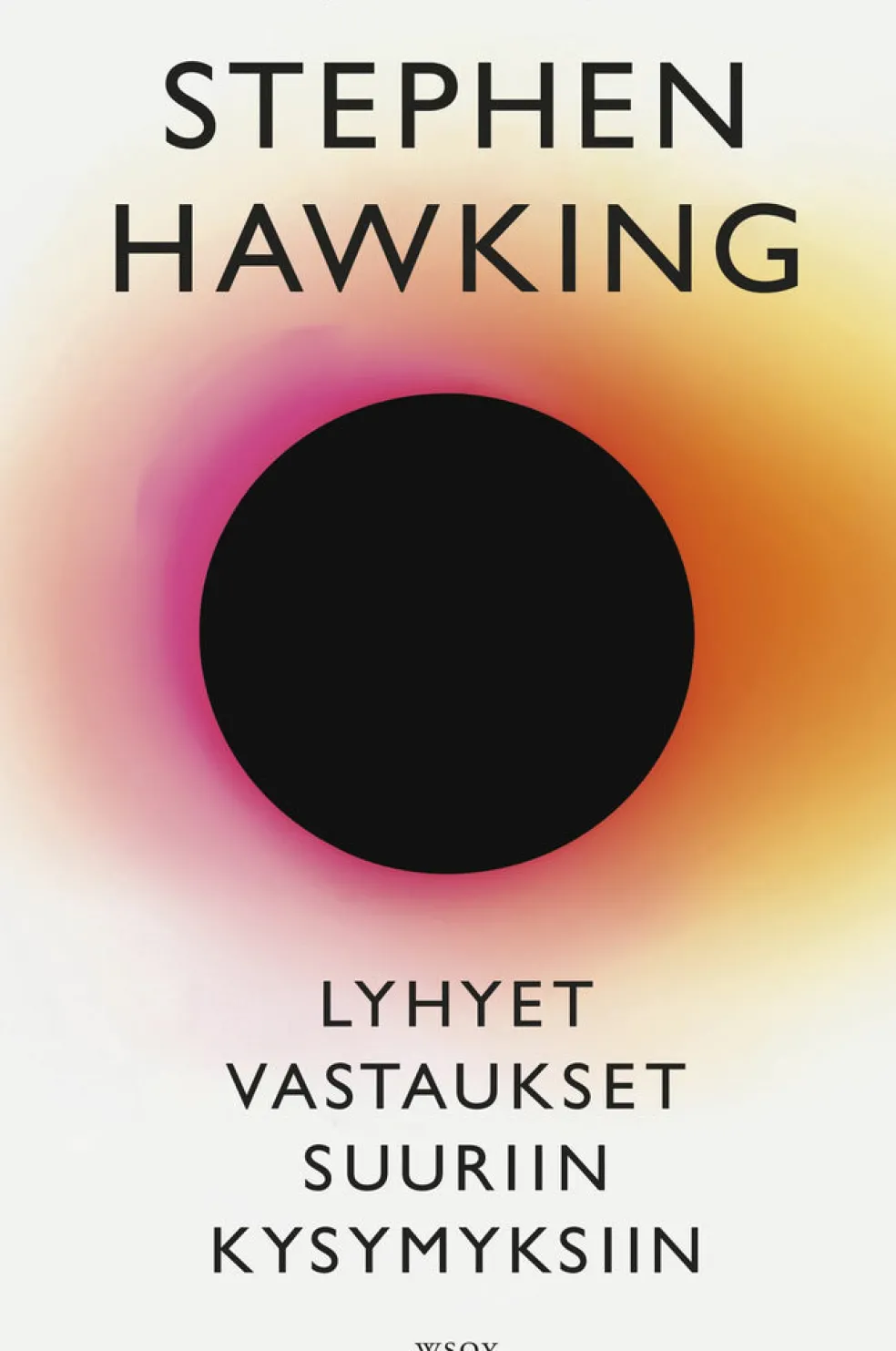 Lyhyet vastaukset suuriin kysymyksiin