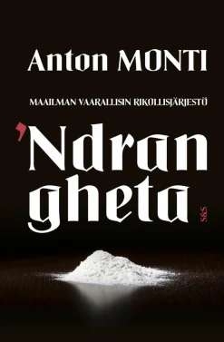 Maailman vaarallisin rikollisjärjestö 'Ndrangheta