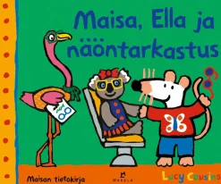 Maisa, Ella ja näöntarkastus