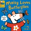 Maisy Loves Butterflies: A Maisy's Planet Book