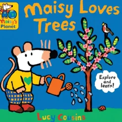 Maisy Loves Trees: A Maisy's Planet Book
