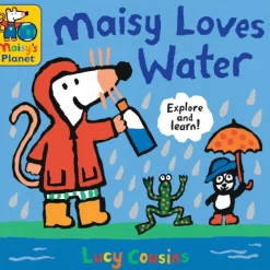 Maisy Loves Water: A Maisy's Planet Book