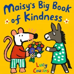 Maisy's Big Book of Kindness