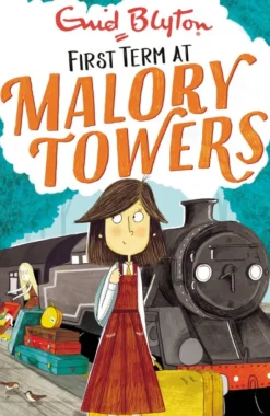 Malory Towers: First Term