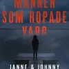 Mannen som ropade varg