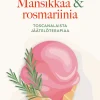 Mansikkaa & rosmariinia