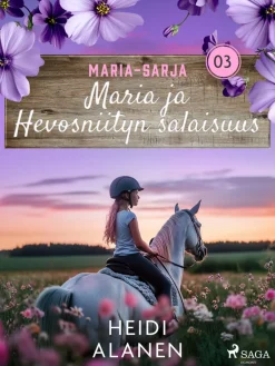 Maria ja Hevosniityn salaisuus