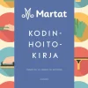 Martat - Kodinhoitokirja