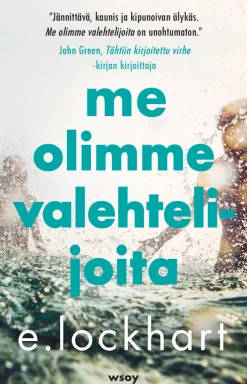Me olimme valehtelijoita