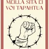 Meillä sitä ei voi tapahtua