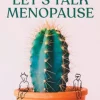 Men... Let's Talk Menopause