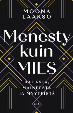 Menesty kuin mies