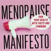 Menopause Manifesto, The