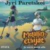 Metallinetsijät ja aarre maan alla