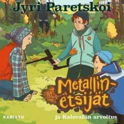 Metallinetsijät ja Kalevalan arvoitus