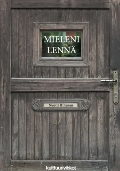 Mieleni lennä