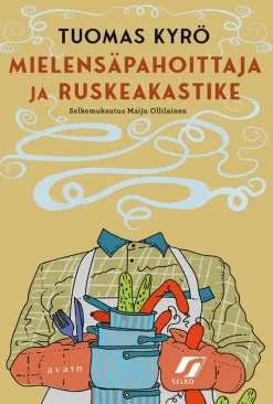 Mielensäpahoittaja ja ruskeakastike (selkokirja)