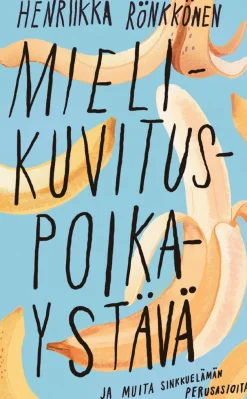 Mielikuvituspoikaystävä ja muita sinkkuelämän perusasioita