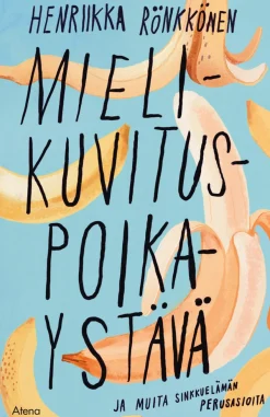 Mielikuvituspoikaystävä ja muita sinkkuelämän perusasioita