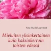 Mieluiten yksinkertainen kuin kaksinkerroin toisten edessä